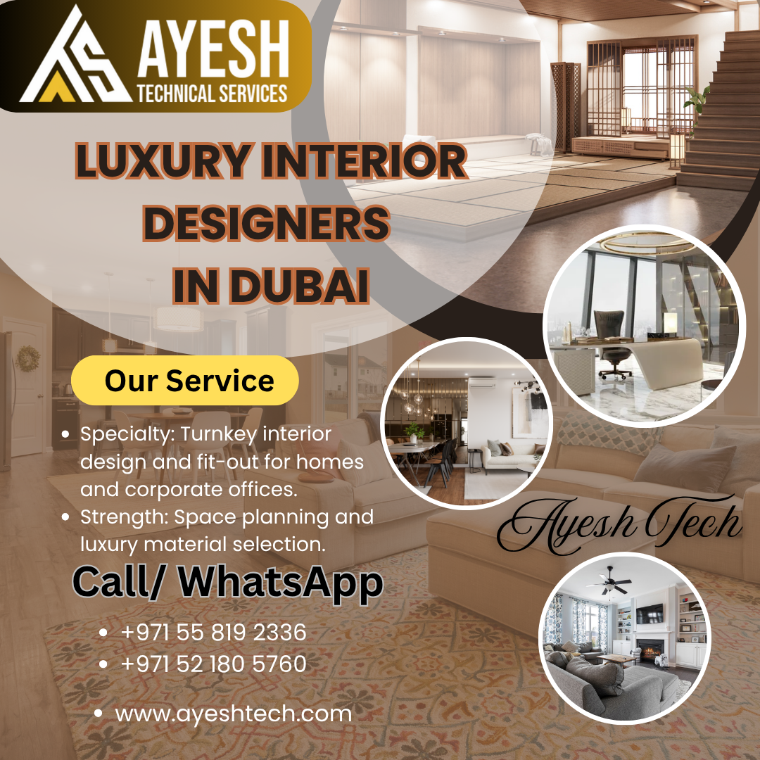 Luxury Interior Designers in Dubai, UAE - Ayesh Technical Services - High-End Luxury Interior Designers Dubai