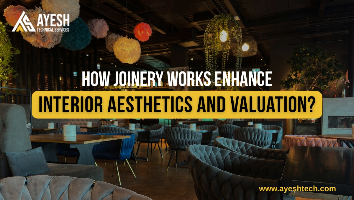 How Joinery Works Enhance Interior Aesthetics and Boost Property Worth?