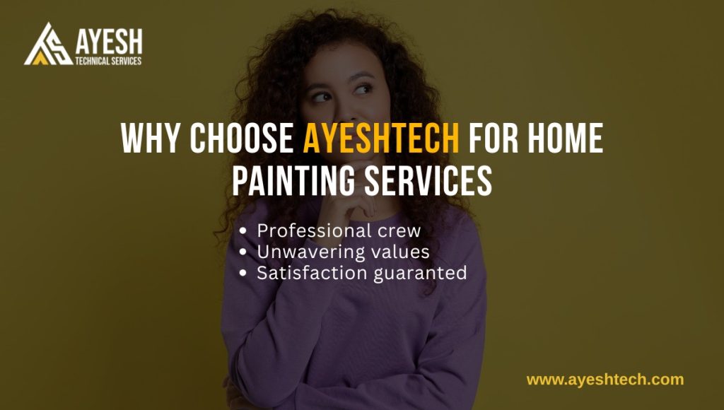 Why choose Ayeshtech for home painting services