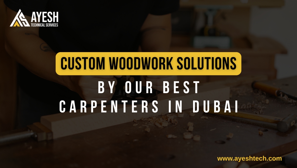 Best Carpenters in Dubai for Residential or Commercial Woodwork Solutions