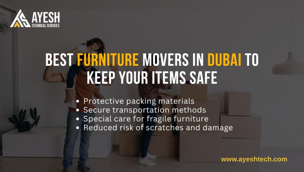 best furniture movers in dubai to keep your items safe
